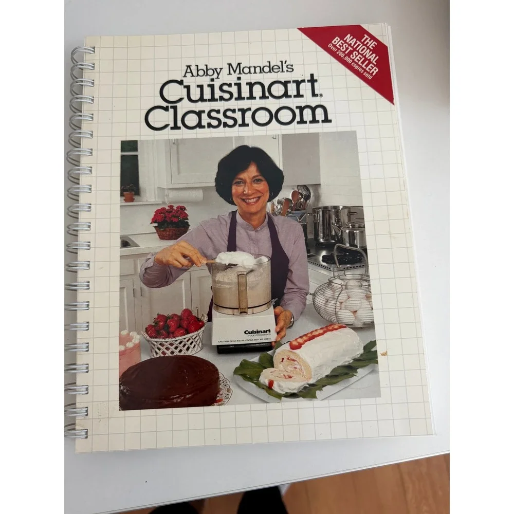 Abby Mandel's Cuisinart Classroom Cookbook Spiral Bound Food Processor Recipes